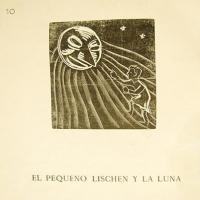 El pequeño Lischen y la luna por Amighetti, Francisco
