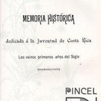 Memoria histórica dedicada a la Juventud de Costa Rica para libro Revista de Costa Rica S. XIX por Chinchilla, Antolín. Baixench, Pablo