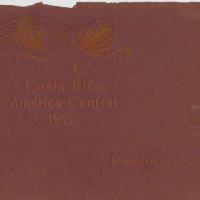 Álbum Costa Rica América Central 1922 por Gómez Miralles, Manuel. Documental